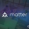 Matter 1.4 è ufficiale, e promette un deciso cambio di marcia